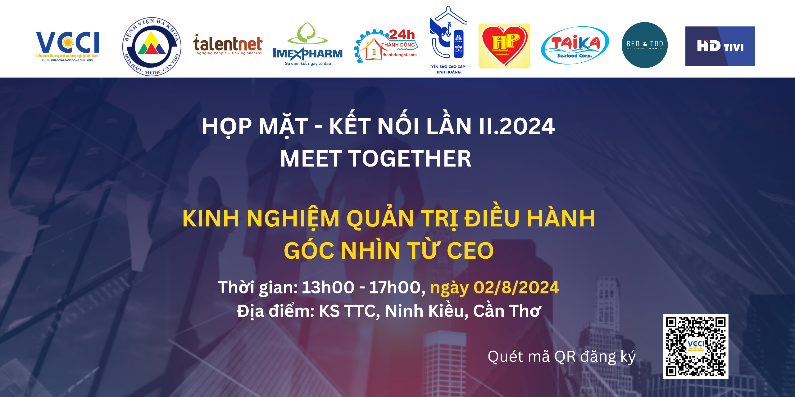 Họp mặt - Kết nối CEO lần II/2024